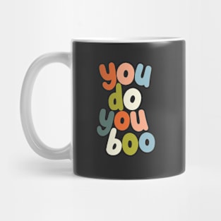 You Do You Boo Mug